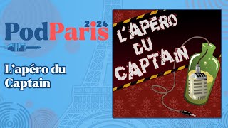 Lapéro du Captain  PodParis 2024 [upl. by Karylin]