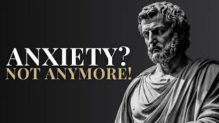 Eliminate Your Anxiety with Pure Stoicism eliminate your life immediately [upl. by Myrna]