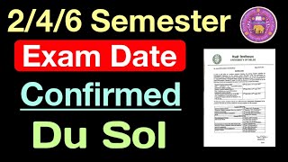 SOL 2nd  4th  6th Semester Exam Date Confirmed 2024  du sol Exam Update 2024 246 Semester [upl. by Longerich]