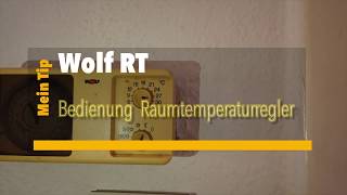 Bedienung Wolf RT Raumtemperaturregler [upl. by Heidie441]