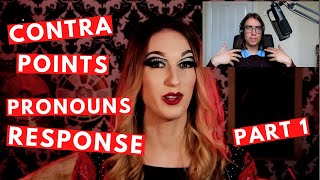 Pronouns  ContraPoints RESPONSE Part 1 [upl. by Cyrilla]