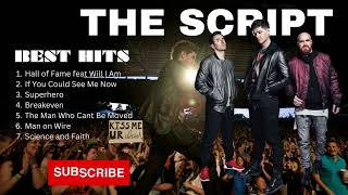 THE SCRIPT  BEST Hit Songs [upl. by Skilken]