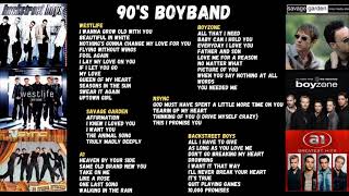 90S BOYBAND GREATEST HITS SONG  WestLife BackStreet Boys BoyZone Savage Garden A1 amp NSYNC [upl. by Amari173]