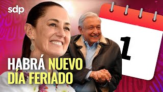 PAGO TRIPLE 🤑 si trabajas el 1 de OCTUBRE SENADO aprueba DÍA FERIADO🎉 por toma de CLAUDIA SHEINBAUM [upl. by Elreath315]