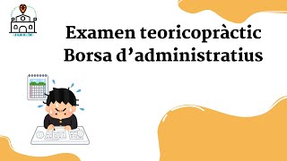 Examen teoricopràctic Borsa dAdminsitratius Ajuntament [upl. by Ange416]