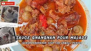 SAUCE GNANGNAN POUR MALADE  ivorian soup for sick person🤒 [upl. by Dnalyaw]