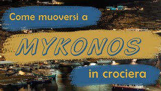 Come muoversi a MYKONOS 🇬🇷 in crociera [upl. by Press]