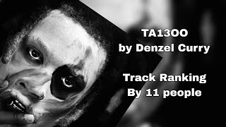 Track Ranking by GO Pilot 10  TA13OO by Denzel Curry [upl. by Lleumas]