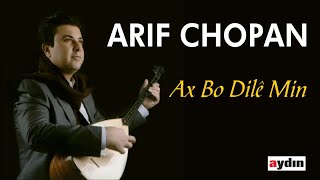 Arif Chopan  Ax Bo Dilê Min Official Audio [upl. by Romanas]