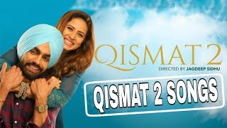 Qismat 2 all songs  qismat 2 jukebox  qismat 2 album  qismat 2 all songs in one  qismat 2 songs [upl. by Anit]