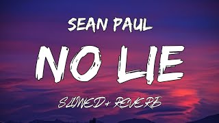 Sean Paul  No Lie  Ft Dua Lipa  Slowed Reverb ‎THELOFIKING1154 [upl. by Alyakcim]