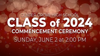 Center Grove HS Commencement 2024 [upl. by Encratia]