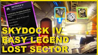 SKYDOCK IV Easy Legend Lost Sector [upl. by Anahcra]