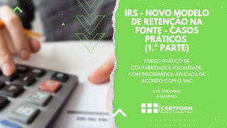 🤑🤑 IRS  Novo modelo de Retenção na Fonte  Casos Práticos 1ª Parte [upl. by Nereus358]