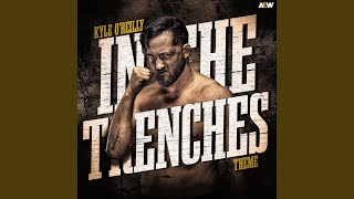 In the Trenches Kyle Oreilly Theme [upl. by Allegna524]