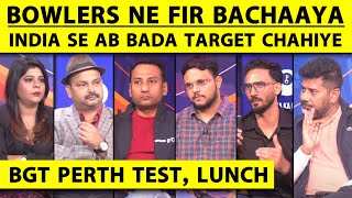 🔴BGT PERTH TEST LUNCH BUMRAH KA FIFER STARCHAZLEWOOD NE KIYA FRUSTRATE AUS 104 ALL OUT [upl. by Yllib]