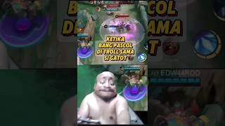 Beraninya GATOT ngeTROLL Bang Pascol mobilelegends mlbb mlbbidcreator gameplay bangpascol fyp [upl. by Elvah767]