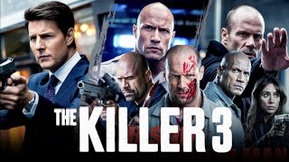 The Killer 3 2025 Full Movie Review And Facts  Dwayne Johnson Jason Statham [upl. by Ailen320]