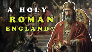 A Holy Roman England [upl. by Cheston839]