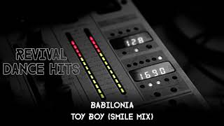 Babilonia  Toy Boy Smile Mix HQ [upl. by Lalittah510]