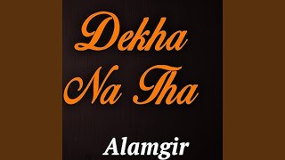 Dekha Na Tha [upl. by Sim]