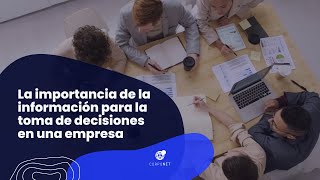 La importancia de la información para la toma de decisiones en una empresa [upl. by Gert]