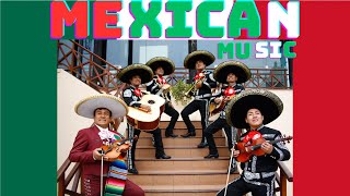 Traditional Mexican Music with classic images to give you a taste of Mexico [upl. by Llien]