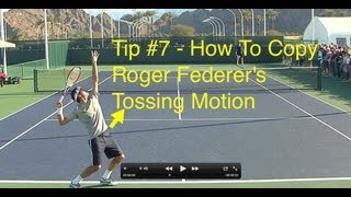 Roger Federer Serve Tossing Motion  Tip 7 [upl. by Mac]