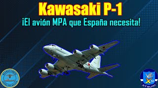 KAWASAKI P1 ¿AVIÓN MPA para ESPAÑA [upl. by Kirt]