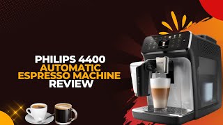 PHILIPS 4400 Fully Automatic LatteGo Espresso Machine Review [upl. by Phillane]