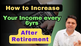 How To Safely Beat Inflation After Retirement Planning to increase income every 6 years [upl. by Rehpotsirc527]