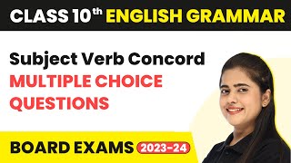 Subject Verb Concord  MCQs  Class 10 English Grammar 202223 [upl. by Ainekahs5]