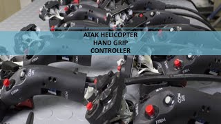 TURKISH ATAK HELICOPTER HAND GRIP CONTROLLER AKANA COMPANY LEADS THE WAY [upl. by Naves174]