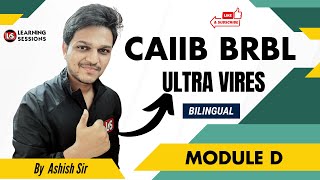 CAIIB BRBL Ultra Vires  BRBL Module D [upl. by Lon]