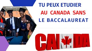 COMMENT ETUDIER AU CANADA SANS LE BACCALAURÉAT [upl. by Letnahc33]