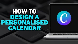 How To Design A Personalised Calendar For Gifts In Canva Easiest Way​ [upl. by Nrublim]