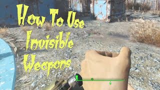 Fallout 4  How To Use Invisible Weapons [upl. by Nezam877]