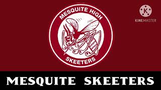 Mesquite Skeeters Fight song 116A [upl. by Diley]