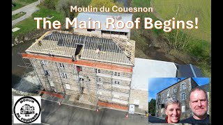 Moulin du Couesnon  Starting the Main Roof [upl. by Nedac162]