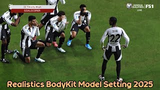 Realistics BodyKit Model Setting 2025  PES 2021 amp Football Life 2025 [upl. by Yalcrab306]