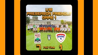 U18 Barnet FC Academy v Rade Idrettslag Norway Preseason FriendlyGame 1 240724 [upl. by Gnes]