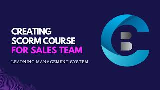 Creating SCORM Course for Sales Team  Bytecasting  Learning Management System 2022 [upl. by Joannes]