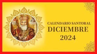 ▶️ CALENDARIO SANTORAL DICIEMBRE 2024 ✅ DÍAS DE TODOS LOS SANTOS DE DICIEMBRE ❤ SANTO ES HOY 2025 [upl. by Fara]