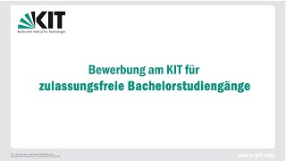 Bewerbung am KIT für zulassungsfreie Bachelorstudiengänge ab WS 201617 [upl. by Ratib]