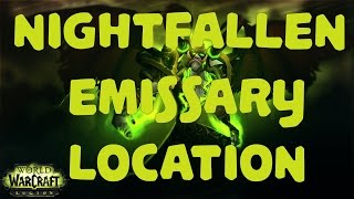 WOW 703 Legion  The Nightfallen Emissary Location [upl. by Kaylil536]