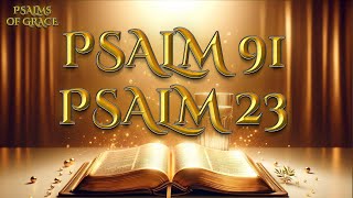 PSALM 91 PSALM 23  Two Most Powerful Prayers In The Bible MORNING PRAYER 4 JULY [upl. by Keeley]