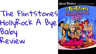 The Flintstones quotHollyrockABye Babyquot Review [upl. by Oal]