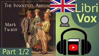 The Innocents Abroad by Mark TWAIN read by John Greenman Part 12  Full Audio Book [upl. by Douville]