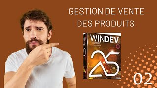 Windev  Gestion de Vente des Produits Partie 02 [upl. by Wyatt873]