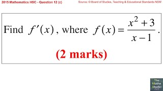 2015 Maths 2u HSC Q12c Differentiate fxx²3x1 using quotient rule [upl. by Iznekcam]